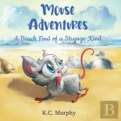 Mouse Adventures: A Beach Find Of A Stra