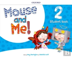 Bertrand.pt - Mouse And Me!: Level 2: Student Book Pack