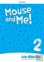 Mouse And Me!: Level 2: Teachers Book Spanish Language Pack