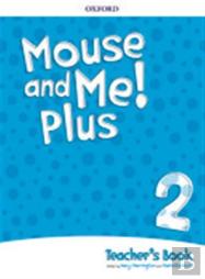 Mouse And Me Plus 2 Teachers Book Pack