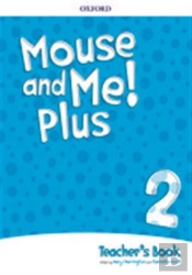 Mouse And Me Plus 2 Teachers Book Pack