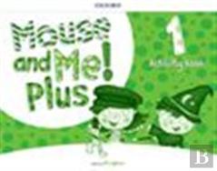 Mouse And Me! Plus: Level 1: Activity Book