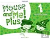 Mouse And Me! Plus: Level 1: Activity Book