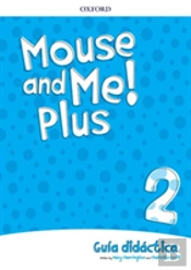Mouse And Me Plus!: Level 2: Teachers Book Spanish Language Pack