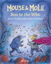 Mouse And Mole: Boo To The Who