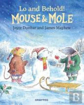 Mouse And Mole: Lo And Behold!