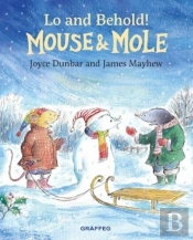 Mouse And Mole: Lo And Behold!