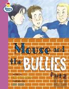 Mouse And The Bullies Part 2 Story Street Fluent Step 12 Book 2