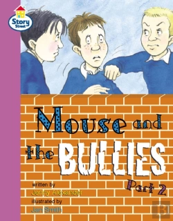 Bertrand.pt - Mouse And The Bullies Part 2 Story Street Fluent Step 12 Book 2