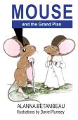 Mouse And The Grand Plan