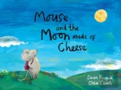 Mouse and the Moon Made of Cheese