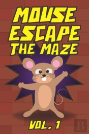 Mouse Escape The Maze Vol. 1