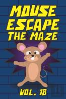 Mouse Escape The Maze Vol. 18