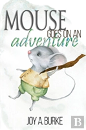 Mouse Goes On An Adventure