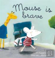 Mouse Is Brave