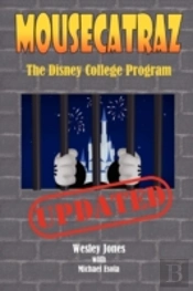 Mousecatraz: The Disney College Program