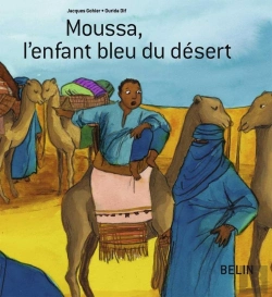 Bertrand.pt - Moussa, L'Enfant Bleu Du Désert