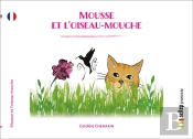 Mousse Et L'Oiseau-Mouche