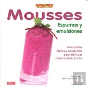 Mousses Espumas Y Emulsiones