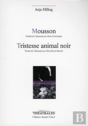 Mousson / Tristesse Animal Noir