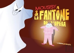 Bertrand.pt - Moussy Et Le Fantome De L'Opera