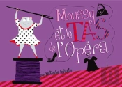 Moussy Et Le Tas De L'Opera.