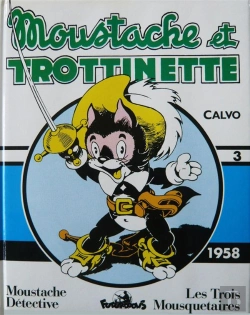 Bertrand.pt - Moustache Et Trottinette T.3 ; 1958 ; Moustache Détective, Les Trois Mousquetaires