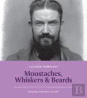 Moustaches, Whiskers & Beards