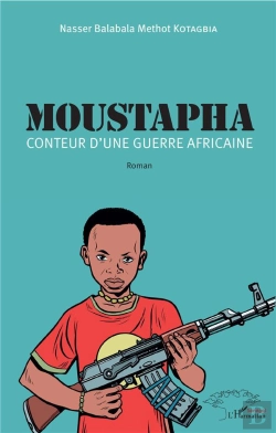 Bertrand.pt - Moustapha Conteur D'Une Guerre Africaine