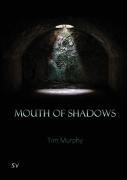 Mouth Of Shadows