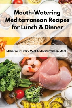 Bertrand.pt - Mouth-Watering Mediterranean Recipes For