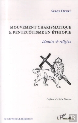Bertrand.pt - Mouvement Charismatique Et Pentecôtisme En Ethiopie ; Identité Et Religion