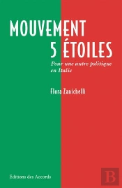Mouvement Cinq Étoiles ; Pour Une Autre Politique En Italie