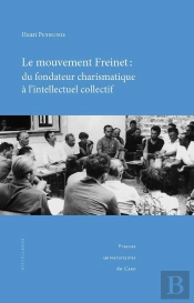 Mouvement Freinet : Du Fondateur Charismatique À L'Intellectuel Collectif