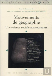 Mouvements De Géographie : Une Science Sociale Aux Tournants