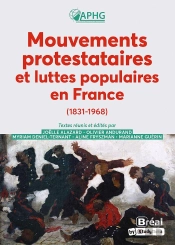 Mouvements De Protestation Et Luttes Populaires En France 1831-1968