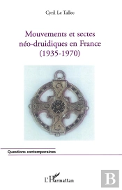Mouvements Et Sectes Neo-Druidiques En France (1935-1970)
