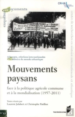 Bertrand.pt - Mouvements Paysans : Face À La Politique Agricole Commune Et À La Mondialisation (1957-2011)
