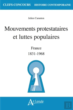 Bertrand.pt - Mouvements Protestataires Et Luttes Populaires : France ; 1831-1968
