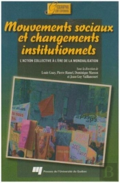Mouvements Sociaux Et Changements Institutionnels. L Action Collective A L Ere De La Mondialisation