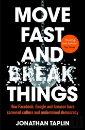 Move Fast And Break Things