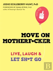 Move On Motherf*Cker