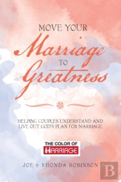 Move Your Marriage To Greatness
