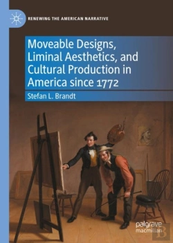 Bertrand.pt - Moveable Designs, Liminal Aesthetics, And Cultural Production In America Since 1772