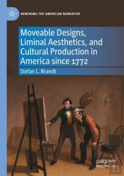 Bertrand.pt - Moveable Designs, Liminal Aesthetics, And Cultural Production In America Since 1772