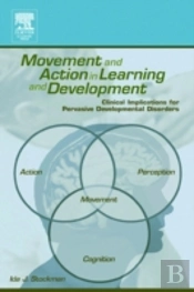 Movement And Action In Learning And Development