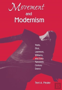 Bertrand.pt - Movement And Modernism: Yeats, Eliot, Lawrence, Williams