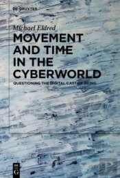Movement And Time In The Cyberworld