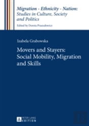 Movers And Stayers: Social Mobility, Migration And Skills
