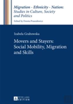 Bertrand.pt - Movers And Stayers: Social Mobility, Migration And Skills